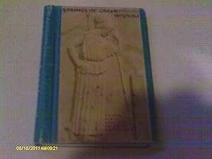 Seller image for Springs of Greek Wisdom for sale by -OnTimeBooks-