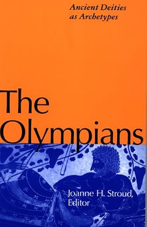 Bild des Verk�ufers f�r The Olympians: Ancient Deities As Archetypes zum Verkauf von -OnTimeBooks-