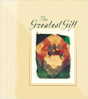 Imagen del vendedor de The Greatest Gift a la venta por -OnTimeBooks-