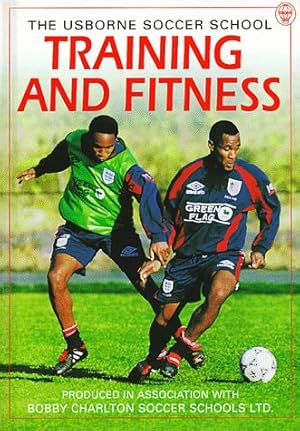 Bild des Verk�ufers f�r Training and Fitness (Soccer School Series) zum Verkauf von -OnTimeBooks-