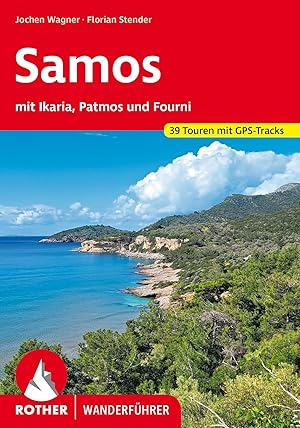 Seller image for Samos - mit Ikaria, Patmos und Fourni: 39 Touren mit GPS-Tracks (Rother Wanderf�hrer) for sale by Rarewaves.com UK