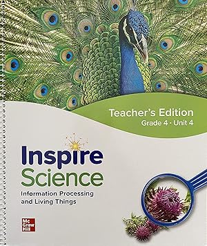 Seller image for Inspire Science, Information Processing and Living Things, Teacher's Edition, Grade 4 Unit 4, c. 2020 9780076997121, 007699712X for sale by -OnTimeBooks-