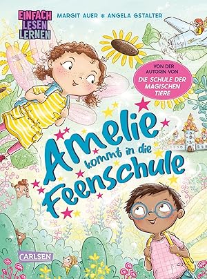 Imagen del vendedor de Amelie kommt in die Feenschule: Einfach Lesen Lernen Bezaubernde Erstlesegeschichte f�r Leseanf�nger*innen ab 5 Jahren �ber den aufregenden Schulanfang einer kleinen Fee a la venta por Rarewaves.com USA