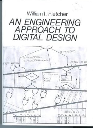 Seller image for An Engineering Approach to Digital Design for sale by Bay State Book Company