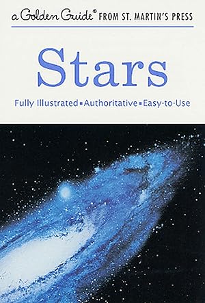 Immagine del venditore per Stars: A Fully Illustrated, Authoritative and Easy-to-Use Guide (A Golden Guide from St. Martin's Press) venduto da Bay State Book Company