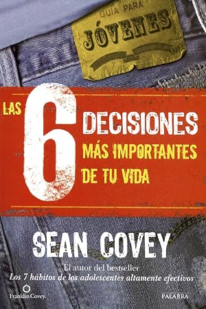 Imagen del vendedor de Las 6 decisiones m�s importantes de tu vida : gu�a para j�venes a la venta por moluna