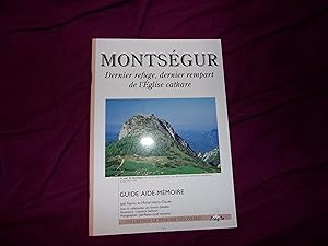 Immagine del venditore per Monts�gur : dernier refuge, dernier rempart de l'Eglise cathare : guide aide-m�moire venduto da Le Temps Retrouv�