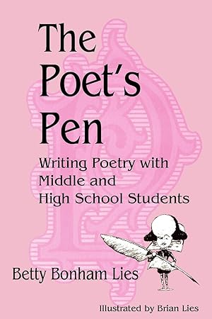 Imagen del vendedor de The Poet's Pen: Writing Poetry with Middle and High School Students a la venta por Bay State Book Company