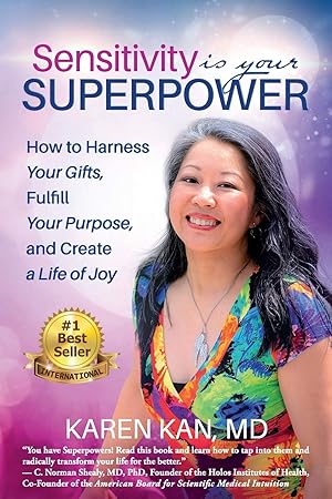 Seller image for Sensitivity Is Your Superpower: How to Harness Your Gifts, Fulfill Your Purpose, and Create a Life of Joy for sale by Bay State Book Company