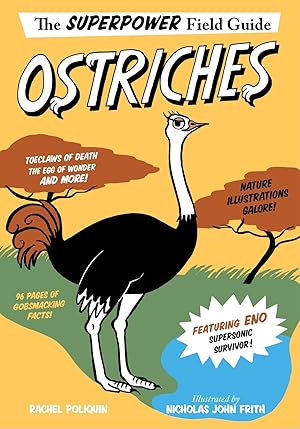 Bild des Verk�ufers f�r Ostriches (Superpower Field Guide) zum Verkauf von Zoom Books East