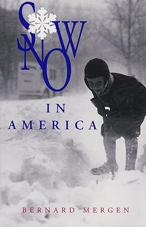 Immagine del venditore per Snow in America venduto da Bay State Book Company