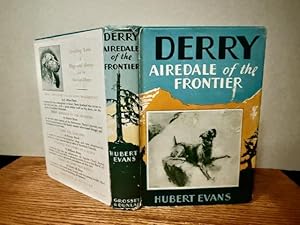 Immagine del venditore per Derry - Airedale of the Frontier venduto da Old Scrolls Book Shop