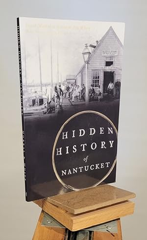 Image du vendeur pour Hidden History of Nantucket mis en vente par Henniker Book Farm and Gifts