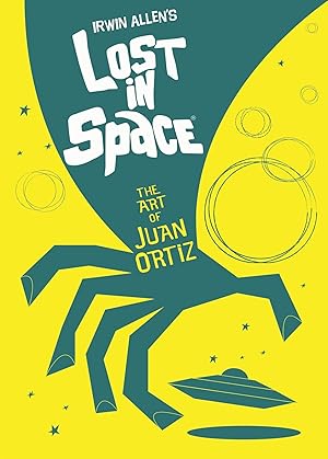 Imagen del vendedor de Lost In Space: The Art of Juan Ortiz a la venta por Fables Books