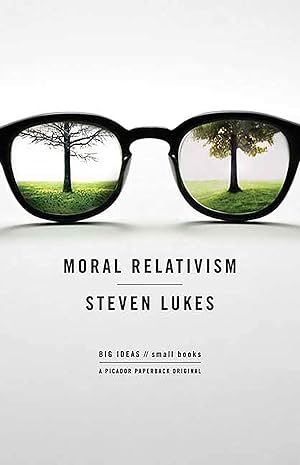 Imagen del vendedor de Moral Relativism: Big Ideas/Small Books a la venta por Zoom Books East