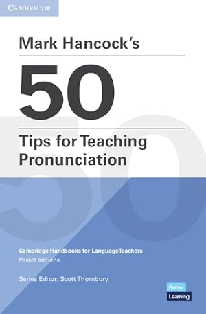 Imagen del vendedor de Mark Hancock's 50 Tips for Teaching Pronunciation Pocket Editions a la venta por Rarewaves USA