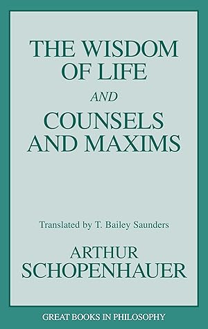 Imagen del vendedor de Wisdom of Life and Counsels and Maxims a la venta por Greenworld Books