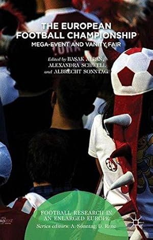Immagine del venditore per The European Football Championship: Mega-Event and Vanity Fair (Football Research in an Enlarged Europe) venduto da WeBuyBooks