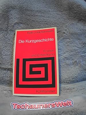 Bild des Verk�ufers f�r Die Kurzgeschichte : Formen u. Entwicklung. Sprache und Literatur ; 37 zum Verkauf von TschaunersWelt