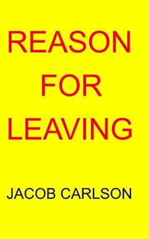 Seller image for Reason for Leaving for sale by GreatBookPrices