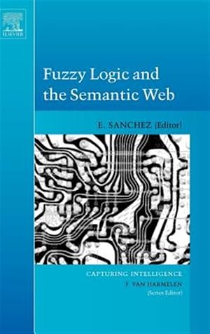 Immagine del venditore per Fuzzy Logic And the Semantic Web venduto da GreatBookPrices