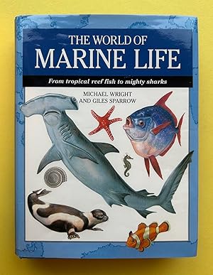 Seller image for World of Marine Life: From Tropical Reef Fish to Mighty Sharks for sale by Book Bar Wales