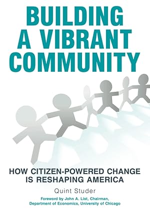 Immagine del venditore per Building A Vibrant Community: How Citizen-Powered Change Is Reshaping America venduto da Solr Books