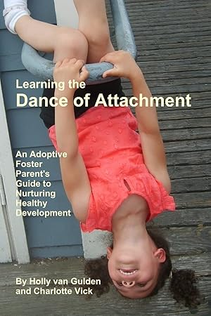 Immagine del venditore per Learning the Dance of Attachment venduto da Goodwill