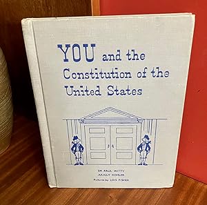 Immagine del venditore per YOU AND THE CONSTITUTION OF THE UNITED STATES venduto da Henry E. Lehrich