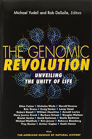 Imagen del vendedor de The Genomic Revolution: Unveiling the Unity of Life a la venta por Solr Books