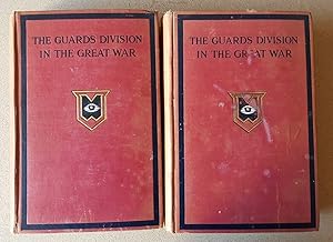 Bild des Verk�ufers f�r History of the Guards in the Great War, 1915-1918 [Complete in Two Volumes] zum Verkauf von All Lost Books