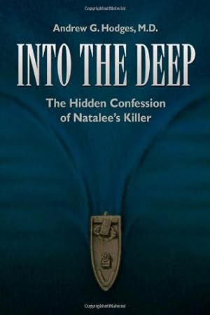 Seller image for Into the Deep: The Hidden Confession of Natalee's Killer for sale by Goodwill