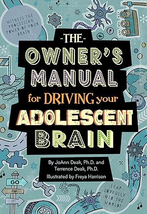 Immagine del venditore per The Owner's Manual for Driving Your Adolescent Brain: A Growth Mindset and Brain Development Book for Young Teens and Their Parents venduto da Goodwill