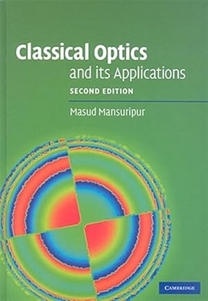 Seller image for Classical Optics and its Applications for sale by GreatBookPrices