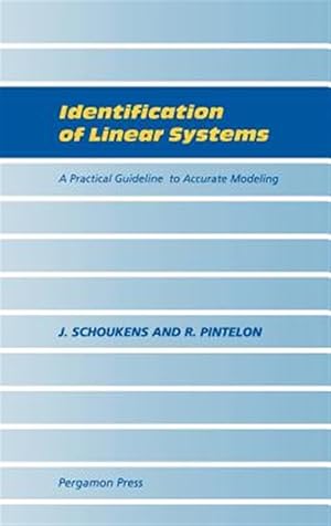 Seller image for Identification of Linear Systems : A Practical Guideline to Accurate Modeling for sale by GreatBookPrices