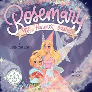 Seller image for Rosemary the Pacifier Fairy for sale by Goodwill of Greater Milwaukee and Chicago