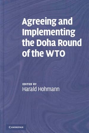 Image du vendeur pour Agreeing and Implementing the Doha Round of the Wto mis en vente par GreatBookPrices