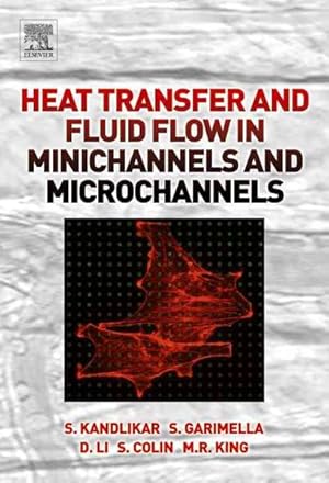 Immagine del venditore per Heat Transfer And Fluid Flow in Minichannels And Microchannels venduto da GreatBookPrices