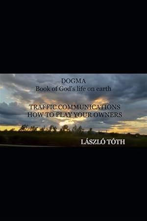 Immagine del venditore per The Book of God's Earth: Dogma venduto da GreatBookPrices