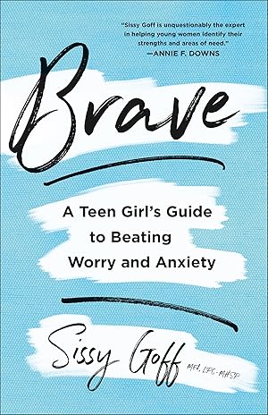 Imagen del vendedor de Brave: A Teen Girl's Guide to Beating Worry and Anxiety a la venta por Dream Books Co.