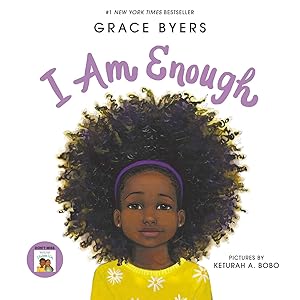 Bild des Verk�ufers f�r I Am Enough: A #1 New York Times Bestseller from Empire Actor and Activist Grace Byers zum Verkauf von Zoom Books East