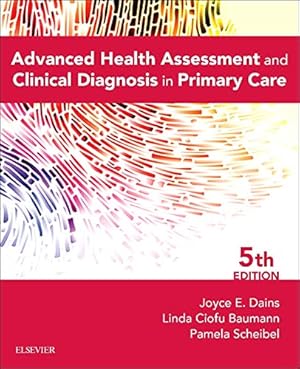 Imagen del vendedor de Advanced Health Assessment & Clinical Diagnosis in Primary Care a la venta por Upward Bound Books