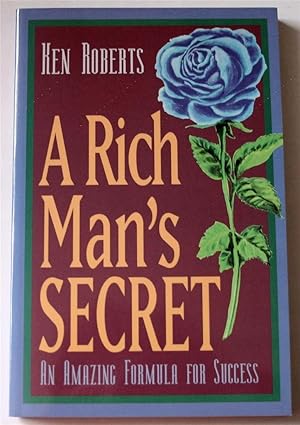 Bild des Verk�ufers f�r A Rich Man's Secret: An Amazing Formula for Success zum Verkauf von Dream Books Co.