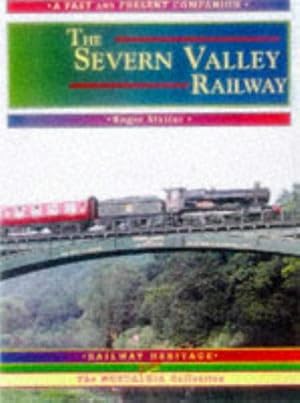 Seller image for The Severn Valley Railway: The Whole Route from Shrewsbury to Worcester (Nostalgic Collection) for sale by WeBuyBooks