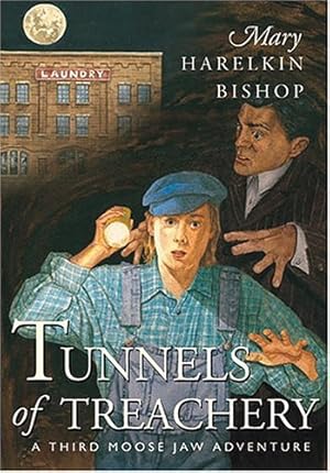 Seller image for Tunnels of Treachery (Moose Jaw Adventure Series) for sale by Zoom Books East