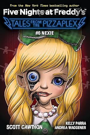 Imagen del vendedor de Nexie: An AFK Book (Five Nights at Freddy's: Tales from the Pizzaplex #6) a la venta por Zoom Books East
