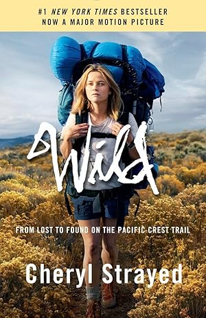 Imagen del vendedor de Wild (Movie Tie-in Edition): From Lost to Found on the Pacific Crest Trail a la venta por Zoom Books East