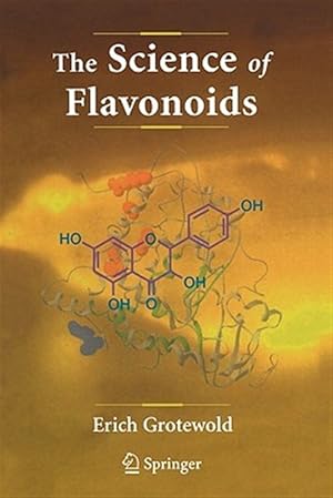 Bild des Verk�ufers f�r Science of Flavonoids zum Verkauf von GreatBookPricesUK