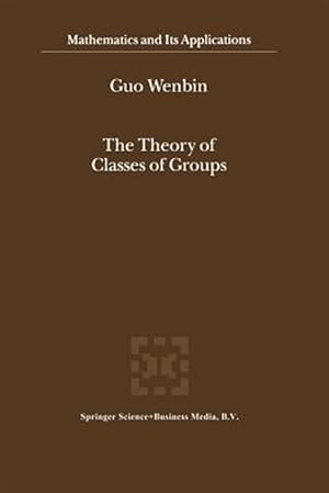 Imagen del vendedor de Theory of Classes of Groups a la venta por GreatBookPricesUK