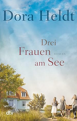 Bild des Verk�ufers f�r Drei Frauen am See: Roman zum Verkauf von Zoom Books East